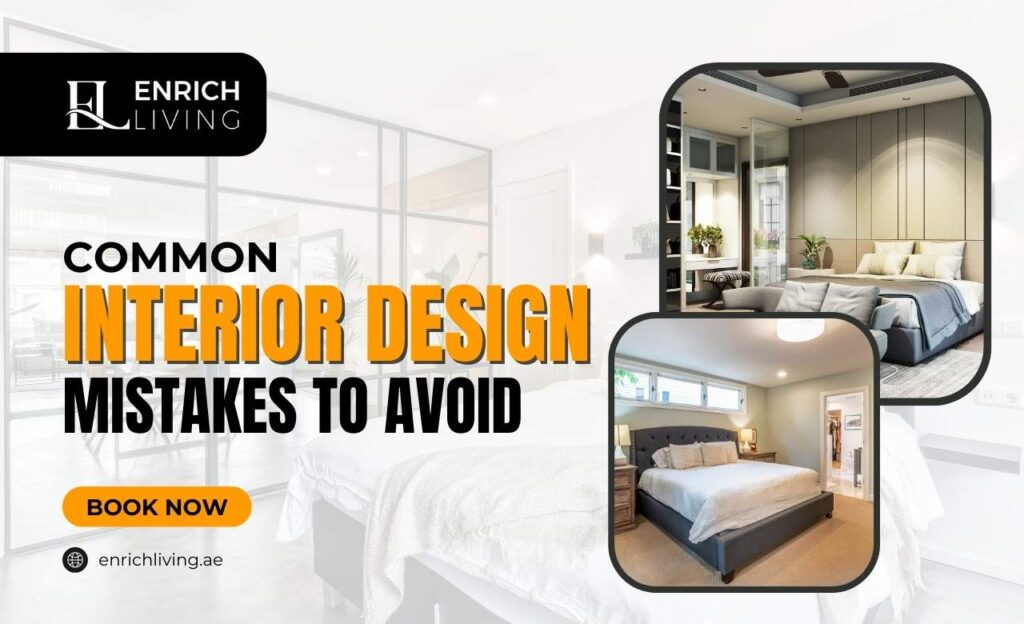 Common Interior Design Mistakes to Avoid in Dubai (UAE)