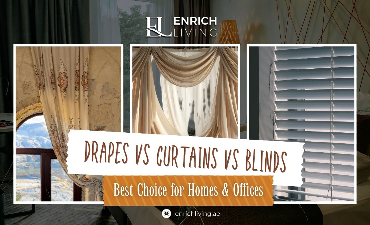 Drapes vs Curtains vs Blinds Best Choice for Homes and Offices