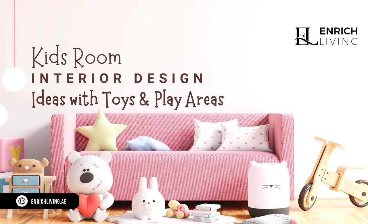 Kids Room Interior Design Ideas with Toys & Play Areas (UAE)