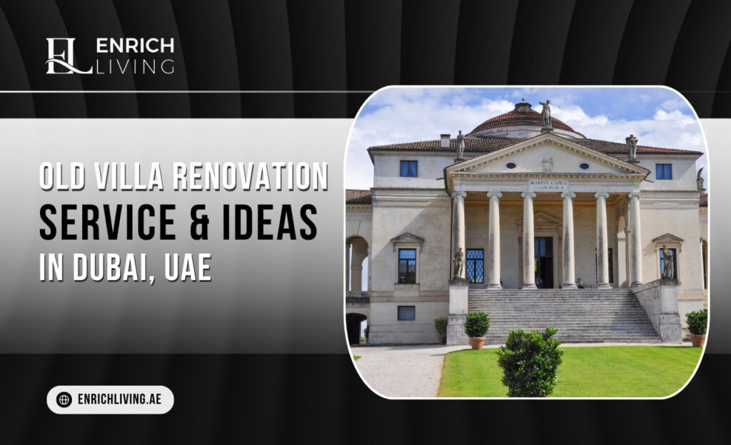 Old Villa Renovation Service & Ideas in Dubai, UAE