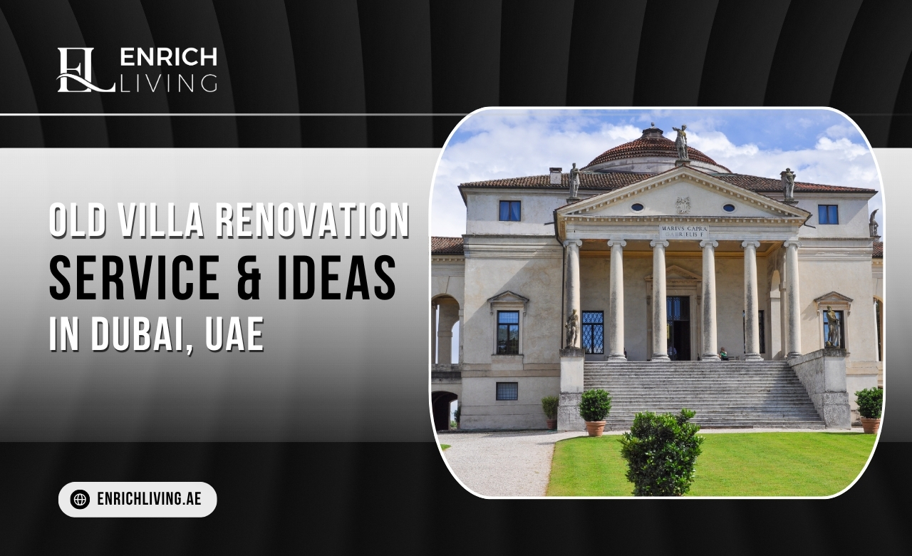 Old Villa Renovation Service & Ideas in Dubai, UAE